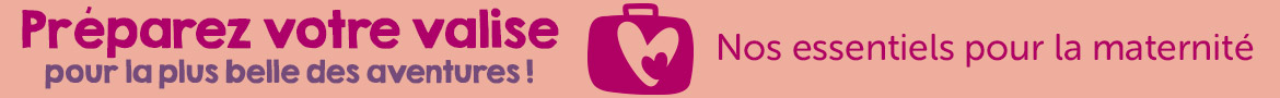 Mes essentiels valise maternité bébé
